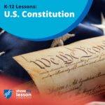 K-12 Lessons U.S. Constitution